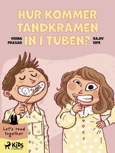 Hur kommer tandkrämen in i tuben? (e-bok) av Ve