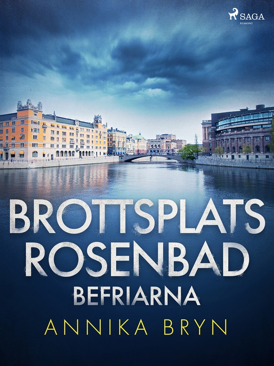 Brottsplats Rosenbad: befriarna