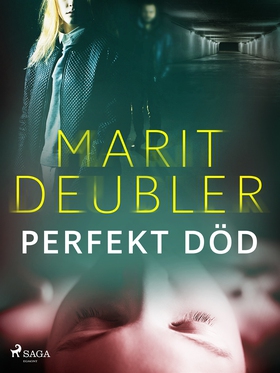 Perfekt död (e-bok) av Marit Deubler