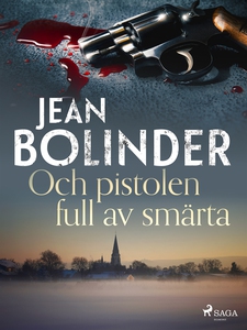 Och pistolen full av smärta (e-bok) av Jean Bol