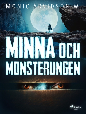 Minna och monsterungen (e-bok) av Monic Arvidso