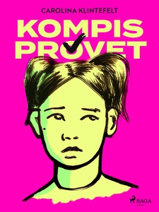 Kompisprovet (e-bok) av Carolina Klintefelt