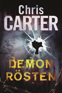 Demonrösten (e-bok) av Chris Carter