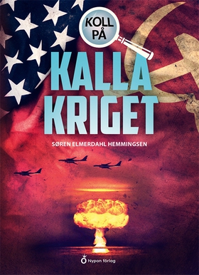 Koll på kalla kriget (e-bok) av Søren Elmerdahl