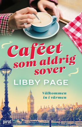 Caféet som aldrig sover (e-bok) av Libby Page