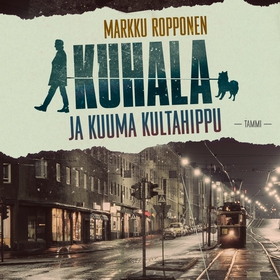 Kuhala ja kuuma kultahippu (ljudbok) av Markku