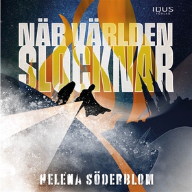 När världen slocknar (ljudbok) av Helena Söderb