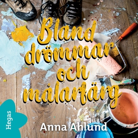 Bland drömmar och målarfärg (ljudbok) av Anna A