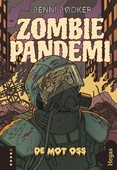 Zombie-pandemi 1: De mot oss