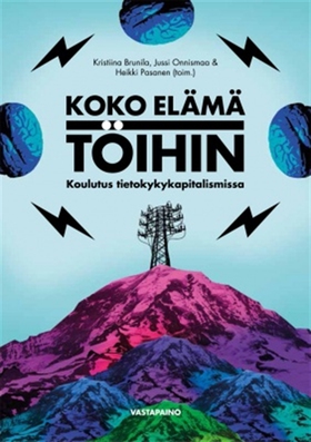 Koko elämä töihin (e-bok) av 