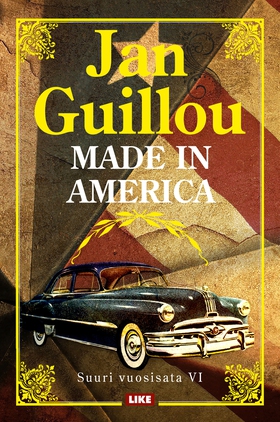 Made in America (e-bok) av Jan Guillou