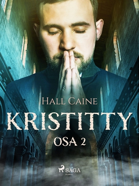 Kristitty – osa 2 (e-bok) av Hall Caine