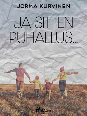 Ja sitten puhallus... (e-bok) av Jorma Kurvinen