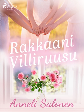 Rakkaani Villiruusu (e-bok) av Anneli Salonen