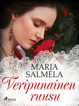 Veripunainen ruusu (e-bok) av Marja Salmela