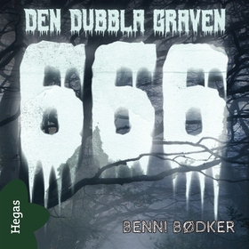 666 - Den dubbla graven (ljudbok) av Benni Bødk