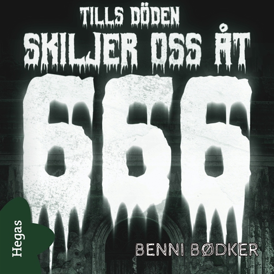 666 – Tills döden skiljer oss åt