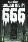 666 – Tills döden skiljer oss åt