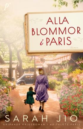 Alla blommor i Paris (e-bok) av Sarah Jio