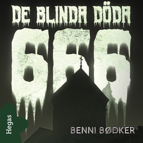 666 – De blinda döda (ljudbok) av Benni Bødker