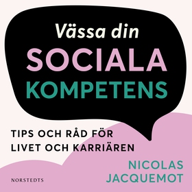 Vässa din sociala kompetens : tips och råd för 