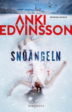 Snöängeln (e-bok) av Anki Edvinsson