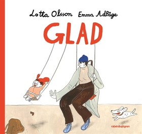 Glad (e-bok) av Lotta Olsson, Emma Adbåge