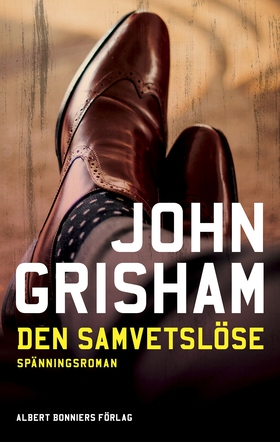 Den samvetslöse (e-bok) av John Grisham