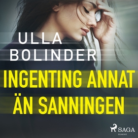 Ingenting annat än sanningen (ljudbok) av Ulla 