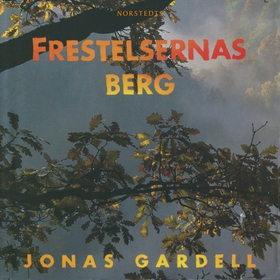 Frestelsernas berg (ljudbok) av Jonas Gardell