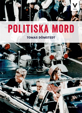 Politiska mord (e-bok) av Tomas Dömstedt