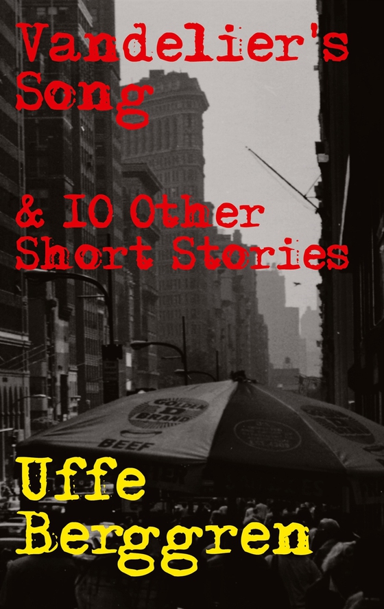 Vandelier's Song: & 10 Other Short Stories