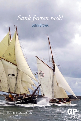 Sänk farten tack! (e-bok) av John Brovik