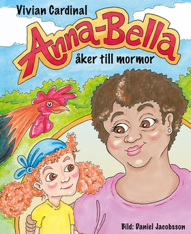 Anna-Bella åker till mormor (ljudbok) av Vivian