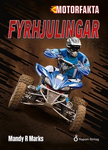 Fyrhjulingar (e-bok) av Mandy R. Marx