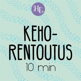 Kehorentoutusmeditaatio 10 min (ljudbok) av Hid