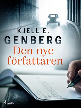 Den nye författaren (e-bok) av Kjell E. Genberg