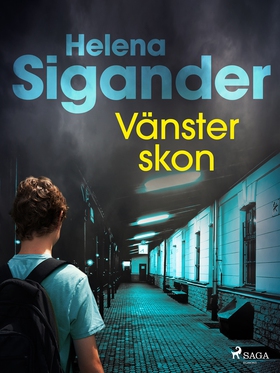 Vänsterskon (e-bok) av Helena Sigander