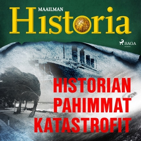 Historian pahimmat katastrofit (ljudbok) av Maa