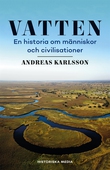 Vatten: En historia om människor och civilisationer