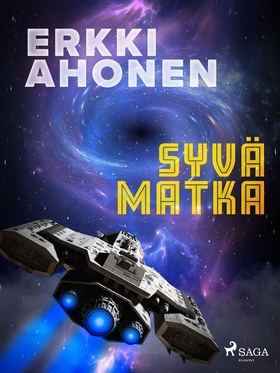 Syvä matka (e-bok) av Erkki Ahonen