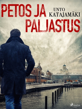 Petos ja paljastus (e-bok) av Unto Katajamäki