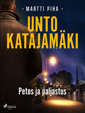 Petos ja paljastus (e-bok) av Unto Katajamäki