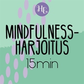 Mindfulness-harjoitus 15 min