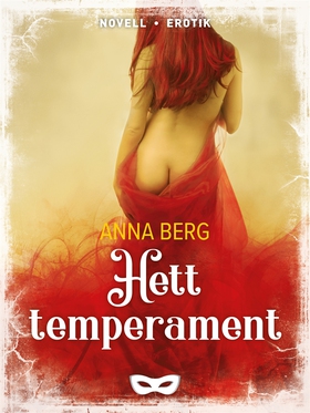 Hett temperament (e-bok) av Anna Berg