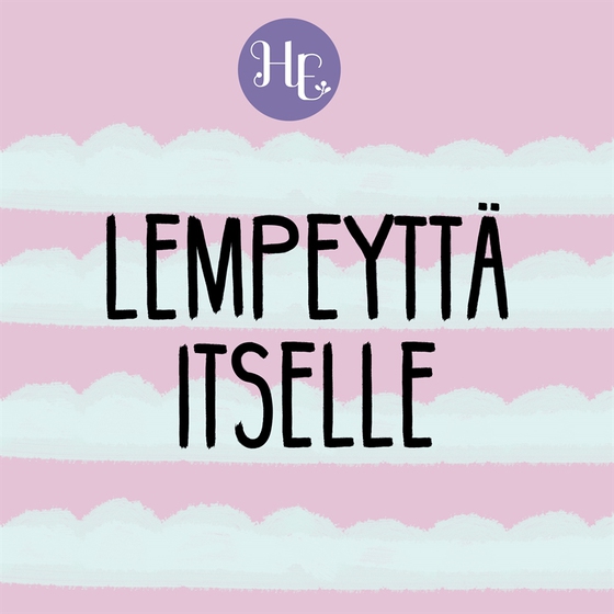 Lempeyttä itselle
