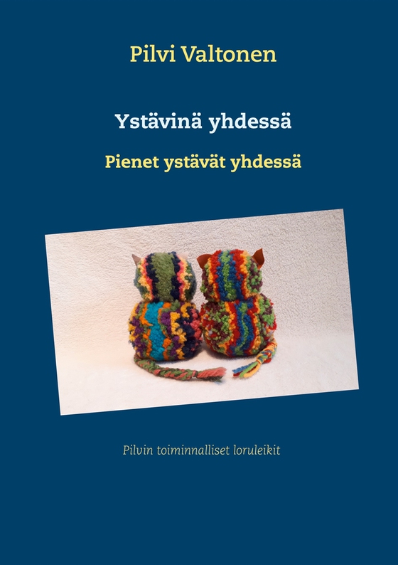 Ystävinä yhdessä: Pienet ystävät yhdessä