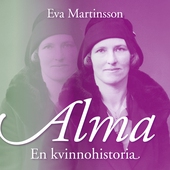 Alma – En kvinnohistoria