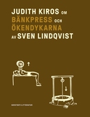 Om Bänkpress/Ökendykarna av Sven Lindqvist
