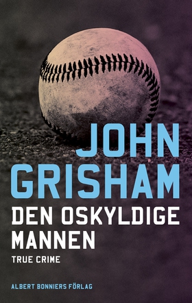 Den oskyldige mannen (e-bok) av John Grisham